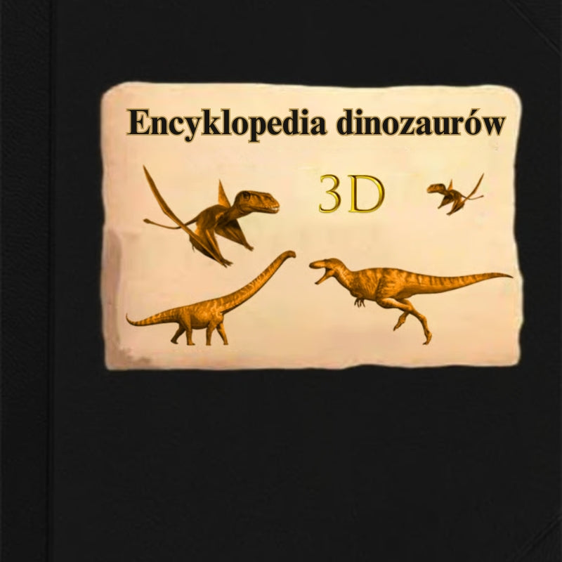 Encyklopedia 3D „Prehistoryka Dinozaury” 📙 Twarda oprawa